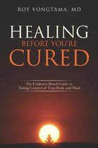 Healing Before You're Cured