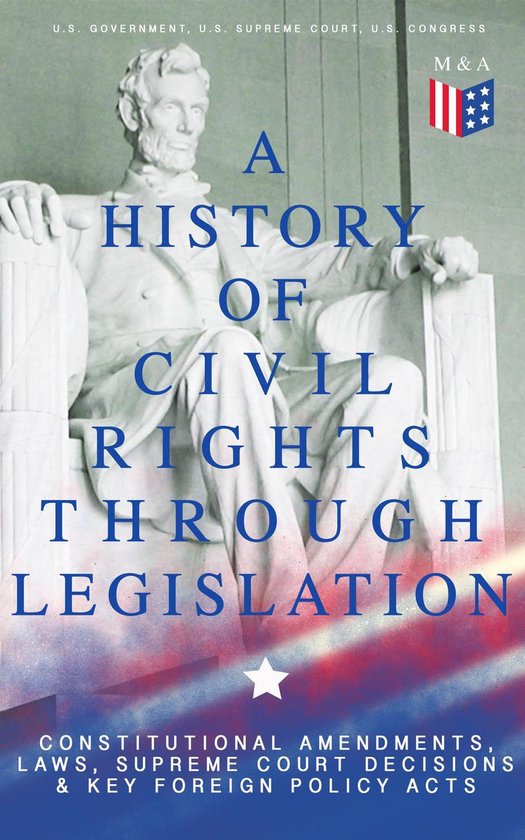 A History of Civil Rights Through Legislation: Constitutiona ... - cover