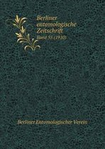 Berliner entomologische Zeitschrift Band 55 (1910)