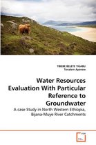 Water Resources Evaluation With Particular Reference to Groundwater