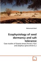 Ecophysiology of seed dormancy and salt tolerance