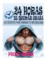 24 Horas De Quemar Grasa