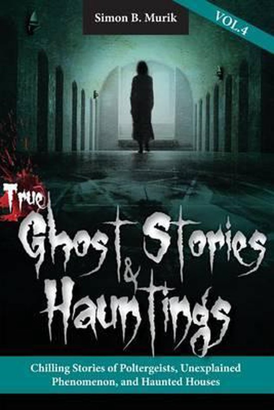 Stories true ghost ‎Real Ghost