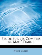 Etude Sur Les Comptes de Mace Darne