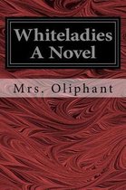 Whiteladies a Novel