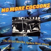 No More Cocoons