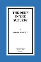 The Duke In The Suburbs