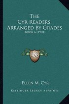 The Cyr Readers, Arranged by Grades