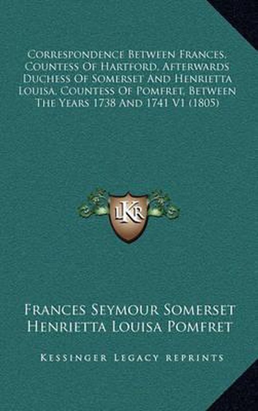 Correspondence Between Frances, Countess of Hartford, Afterwards