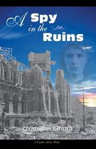 A Spy in the Ruins