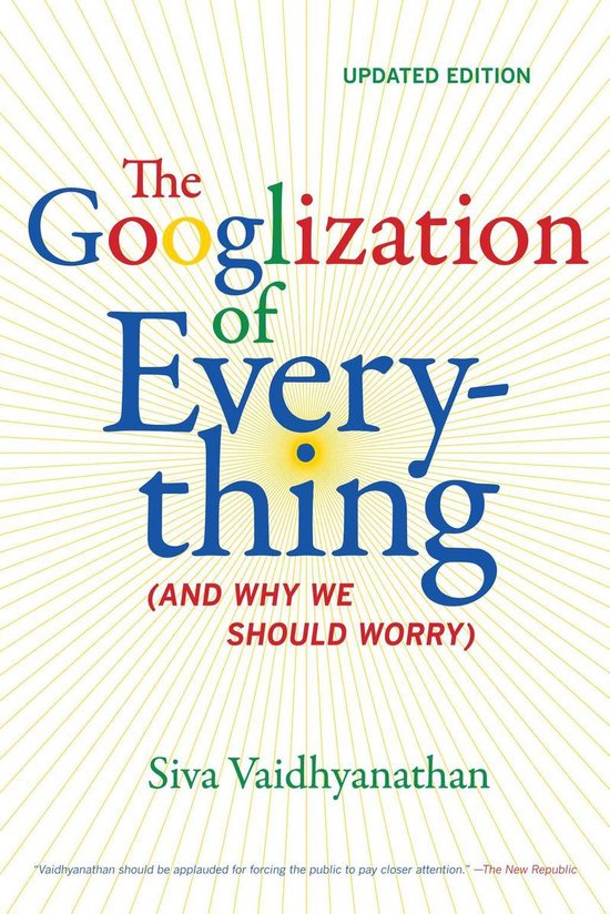 The Googlization of Everything - cover