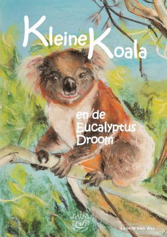 Kleine Koala en de Eucalyptus Droom
