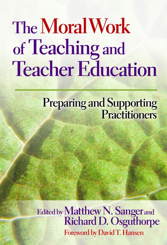 The Moral Work of Teaching and Teacher Education - cover