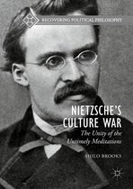 Recovering Political Philosophy - Nietzsche’s Culture War