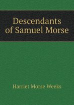 Descendants of Samuel Morse