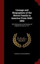Lineage and Biographies of the Norris Family in America from 1640-1892