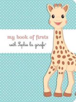 My Book of Firsts With Sophie La Girafe