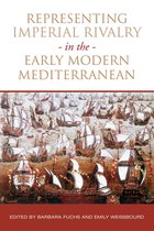 UCLA Clark Memorial Library Series - Representing Imperial Rivalry in the Early Modern Mediterranean
