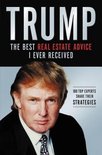 Trump the Best Real Estate Advice I Ever Received