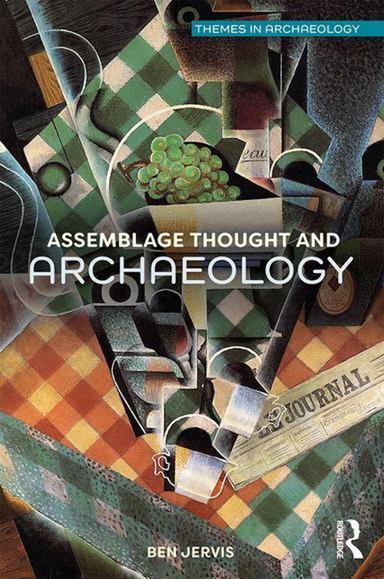 Themes in Archaeology Series - Assemblage Thought and Archae ... - cover