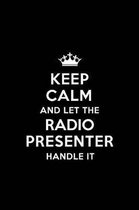 Keep Calm and Let the Radio Presenter Handle It