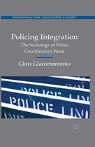 Transnational Crime, Crime Control and Security - Policing Integration
