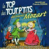 Le Top Des Tout P'Tits Decouvre Mozart