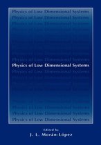 Physics of Low Dimensional Systems