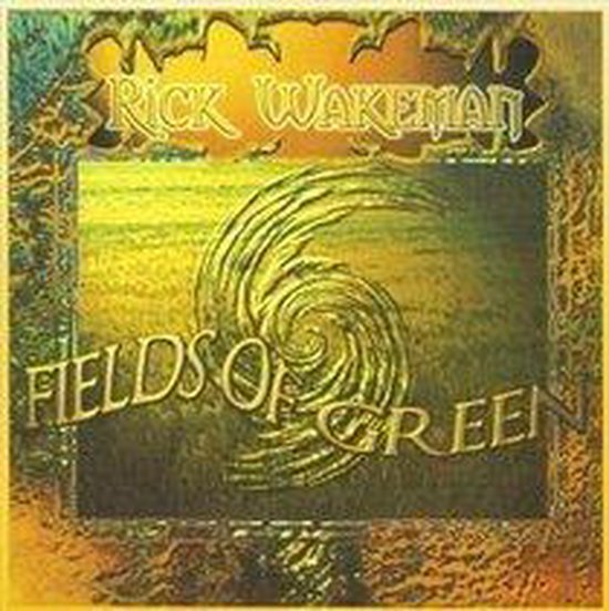 Fields Of Green, Rick Wakeman CD (album) Muziek