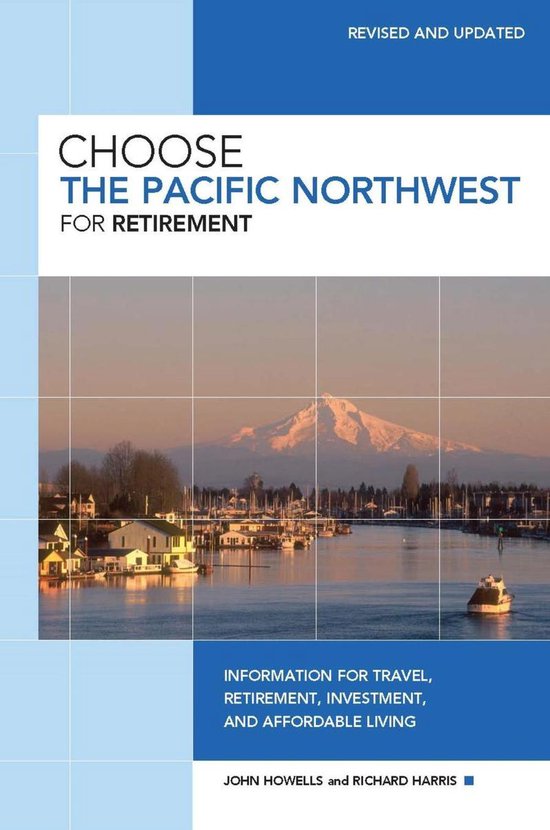 Choose the Pacific Northwest for Retirement - cover