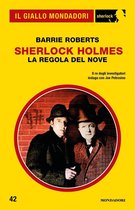 Il Giallo Mondadori Sherlock 42 - Sherlock Holmes - La Regola del Nove (Il Giallo Mondadori Sherlock)
