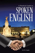 A Practical Guide to Spoken English