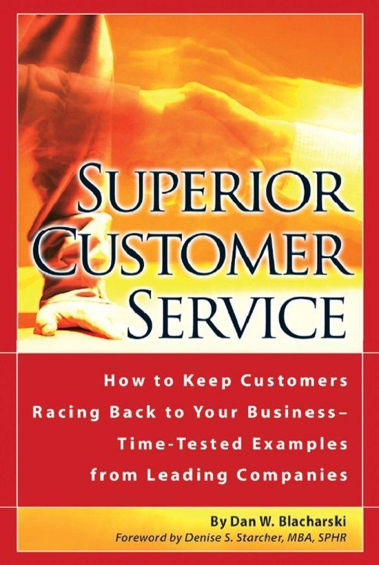 Superior Customer Service How to Keep Customers Racing Back  ... - cover