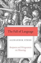 The Fall of Language – Benjamin and Wittgenstein on Meaning