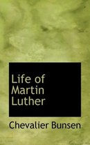 Life of Martin Luther