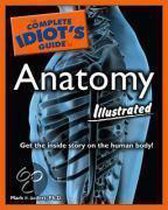 The Complete Idiot's Guide to Anatomy