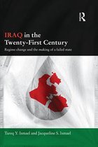 Durham Modern Middle East and Islamic World Series - Iraq in the Twenty-First Century