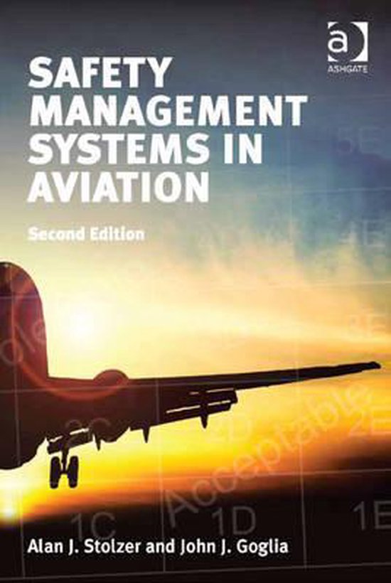 Safety Management Systems in Aviation (ebook), Alan J. Stolzer ...