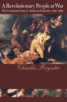 Published by the Omohundro Institute of Early American History and Culture and the University of North Carolina Press - A Revolutionary People At War