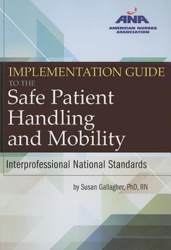 Implementation Guide to the Safe Patient Handling and Mobility 9781558105300 Susan...