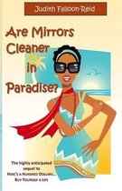 Are Mirrors Cleaner in Paradise?