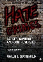 Hate Crimes: Causes, Controls, and Controversies