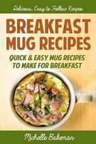 Breakfast Mug Recipes