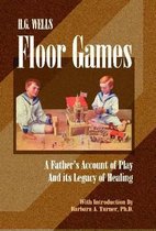 H. G. Wells' Floor Games