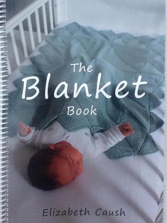 Blanket Book, Elizabeth Caush 9780993091308 Boeken