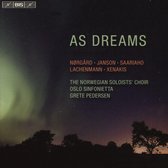 Det Norske Solistkor & Oslo Sinfonietta, Greta Pedersen - As Dreams (Super Audio CD)