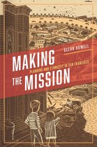 Historical Studies of Urban America - Making the Mission