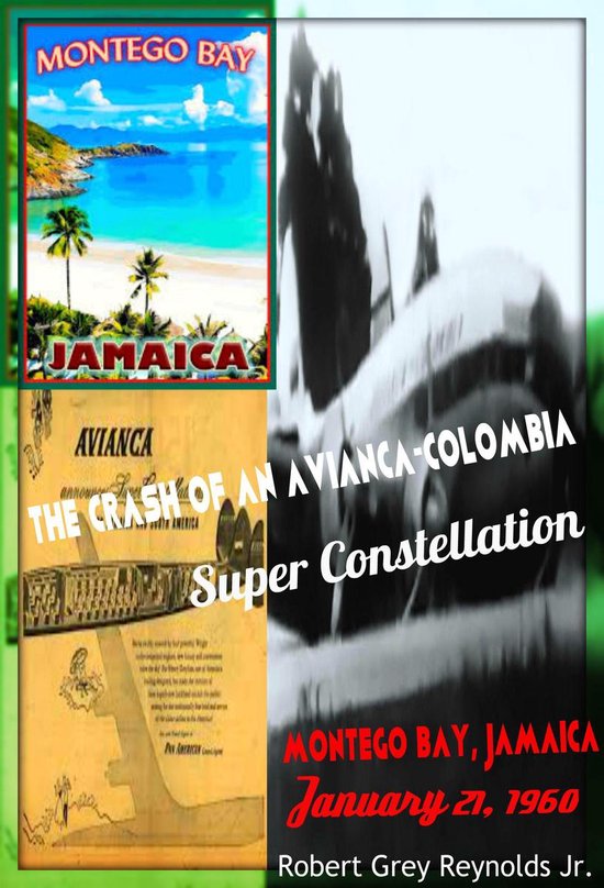The Crash of an Avianca-Colombia Super Constellation Montego ... - cover