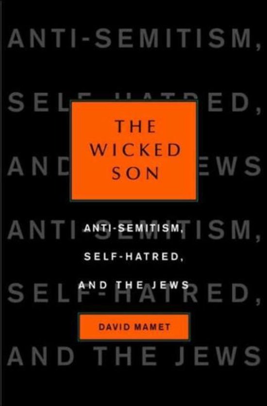 Boek kaft met de titel 'The Wicked Son' in oranje kader, tekst 'Anti-semitisme, zelfhaat, en de Joden'.