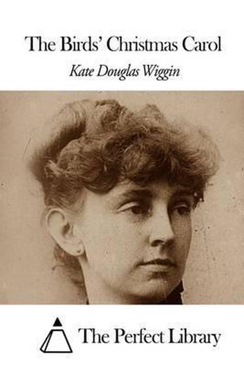 The Birds' Christmas Carol van Kate Douglas Wiggin